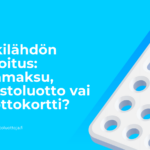 Äkkilähdön rahoitus: Osamaksu, Joustoluotto vai Luottokortti? 3