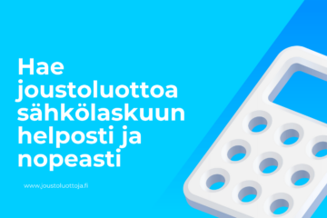 Hae joustoluottoa sähkölaskuun helposti ja nopeasti 11