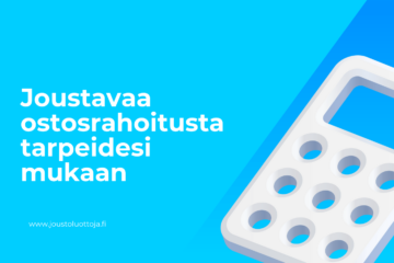 Joustavaa ostosrahoitusta tarpeidesi mukaan 23