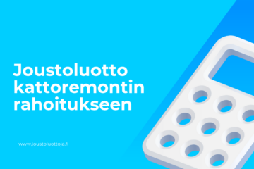 Joustoluotto kattoremontin rahoitukseen 11