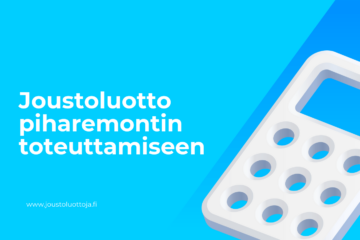 Joustoluotto piharemontin toteuttamiseen 36