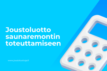 Joustoluotto saunaremontin toteuttamiseen 26