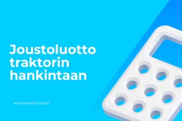 Joustoluotto traktorin hankintaan 18