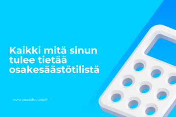 Kaikki mitä sinun tulee tietää osakesäästötilistä 21