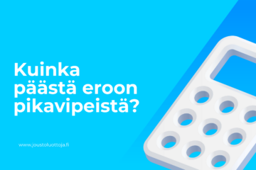 Kuinka päästä eroon pikavipeistä? 38