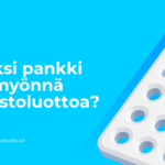 Miksi pankki ei myönnä joustoluottoa? 6