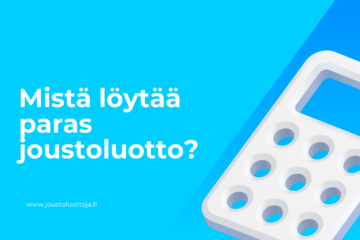 Mistä löytää paras joustoluotto? 13