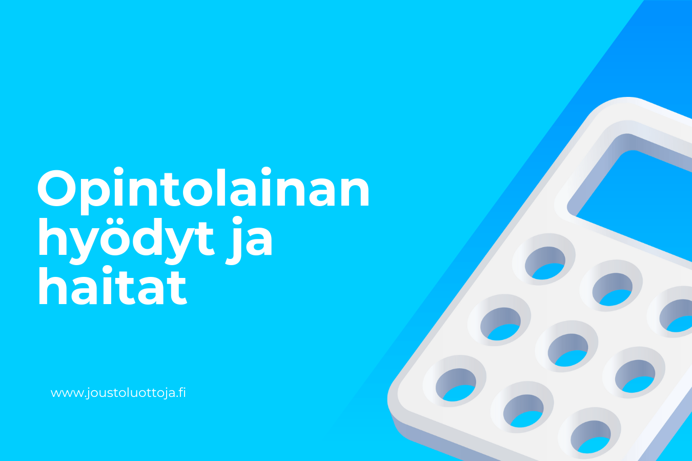 Opintolainan hyödyt ja haitat 1